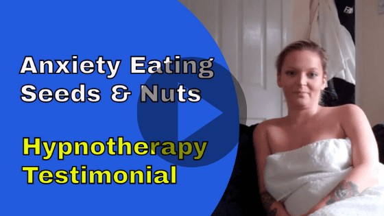 hypnotherapy anxiety eating seeds nuts testimonial