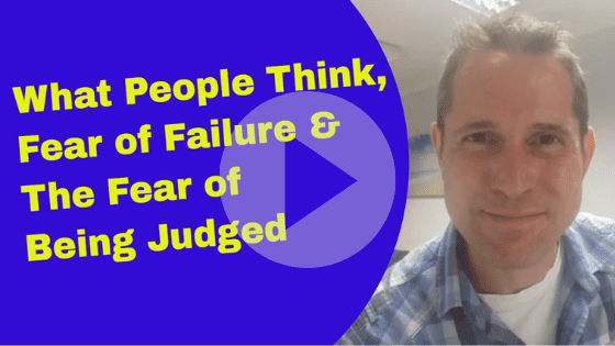 worry what people think fear of failure fear of being judged - hypnotherapy in ely and newmarket
