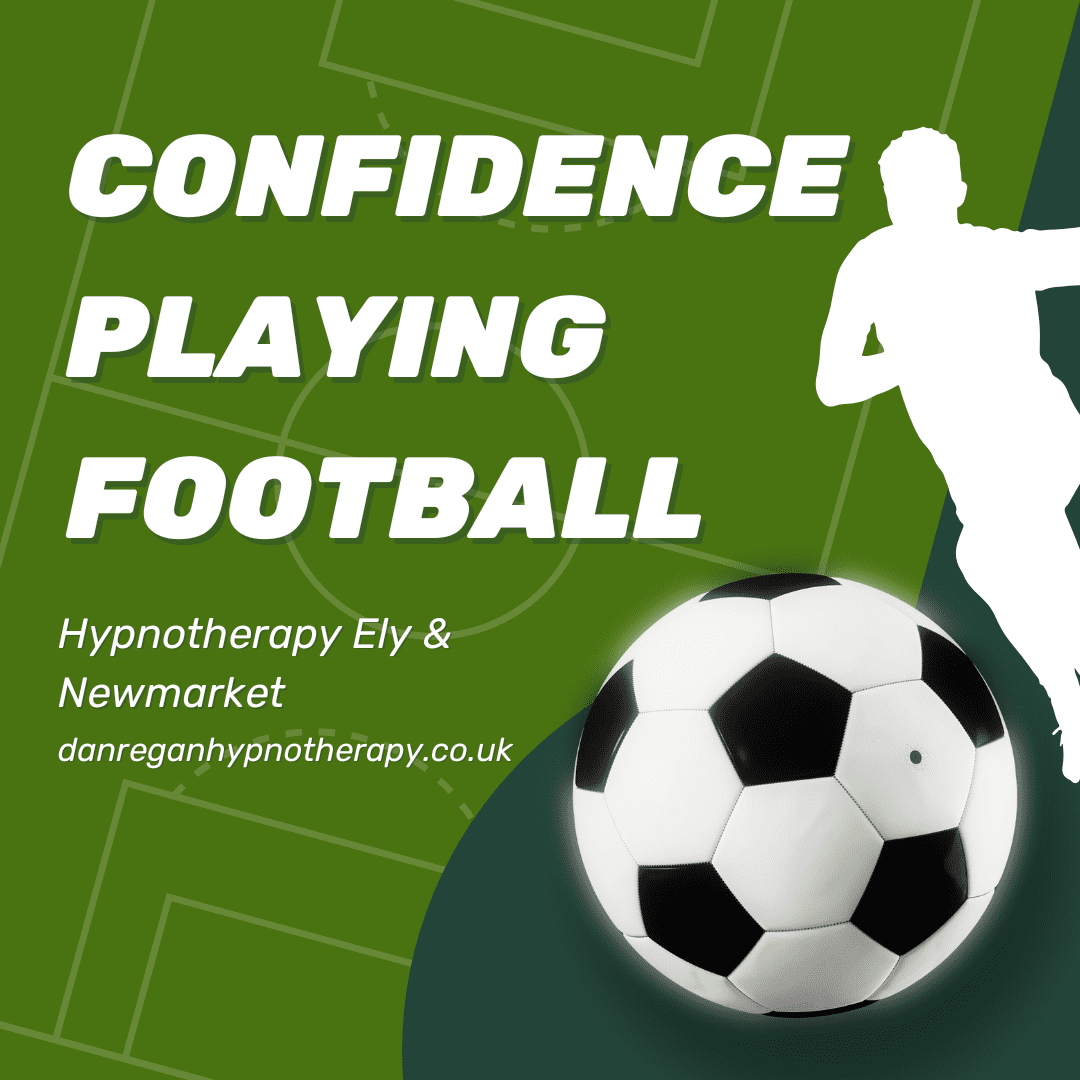 Confidence Playing Football - Hypnotherapy in Ely & Newmarket