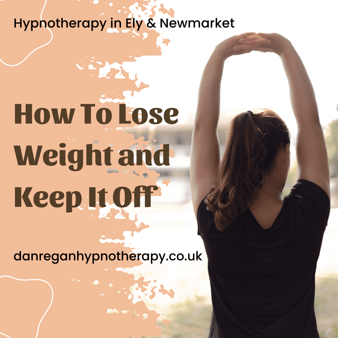 How To Lose Weight - Hypnotherapy in Ely and Newmarket