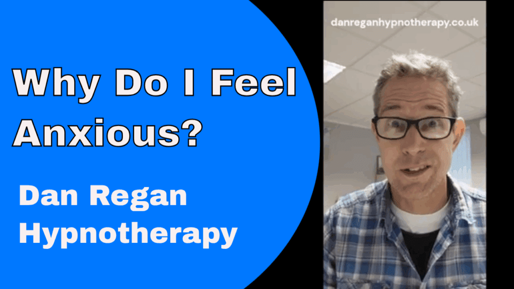 Why Do I Feel Anxious? Hypnotherapy in Ely and Newmarket