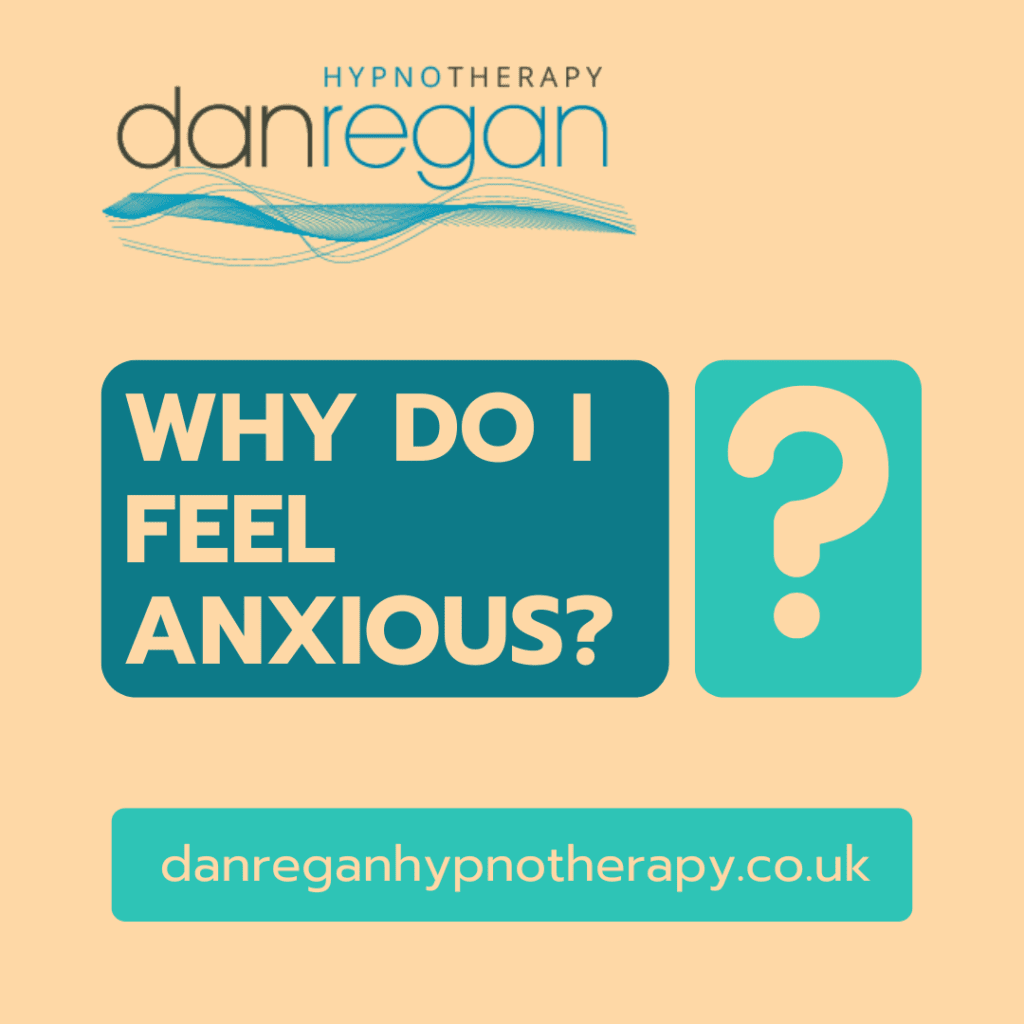 Why Do I Feel Anxious? Hypnotherapy in Ely