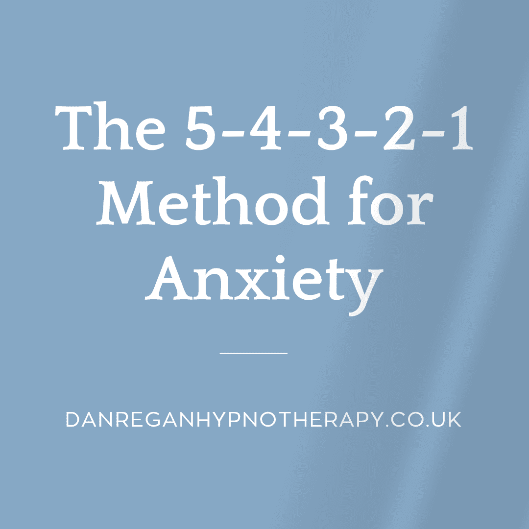 The 5-4-3-2-1 Method for Anxiety - Hypnotherapy Ely