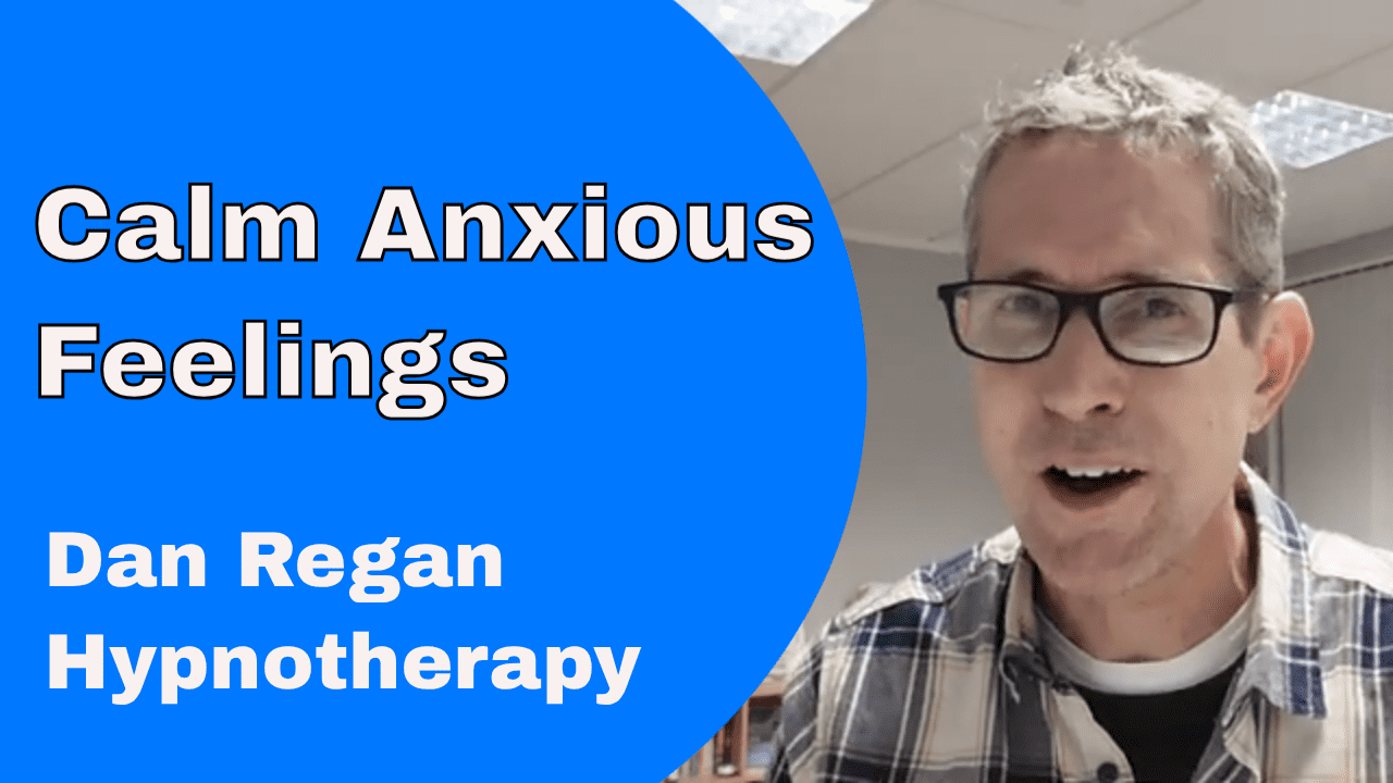 Calm Anxious Feelings - Hypnotherapy for Anxiety Ely