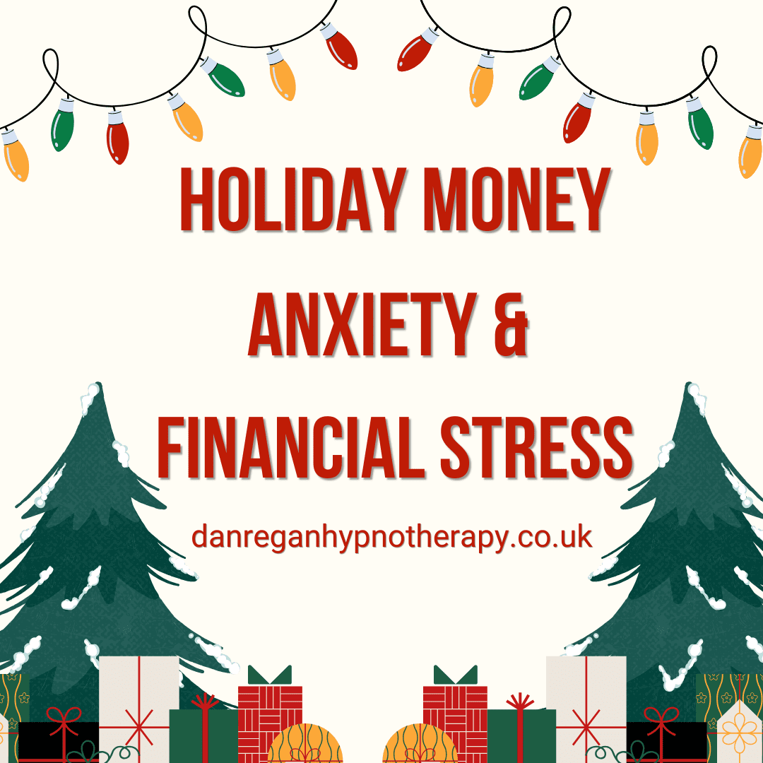 Holiday Money Anxiety & Financial Stress - Hypnotherapy Ely