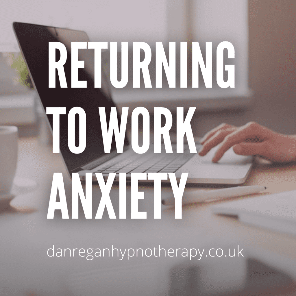 Returning to work anxiety - hypnotherapy in ely and newmarket