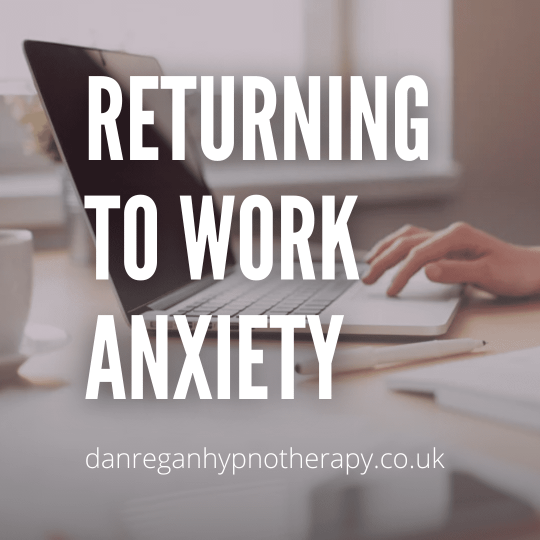 Returning to work anxiety - hypnotherapy in ely and newmarket