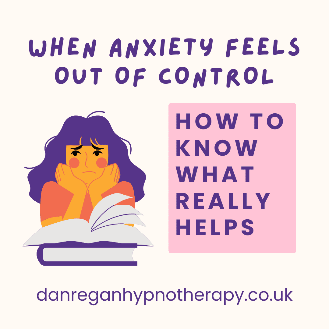 Anxiety feels out of control - Therapy Ely